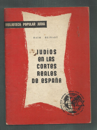 Beinart Haim: Judíos En Las Cortes Reales De España.
