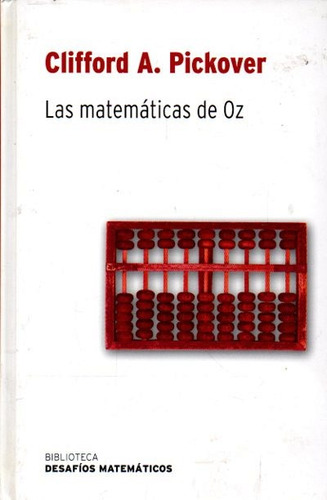 Clifford Pickover - Las Matematicas De Oz