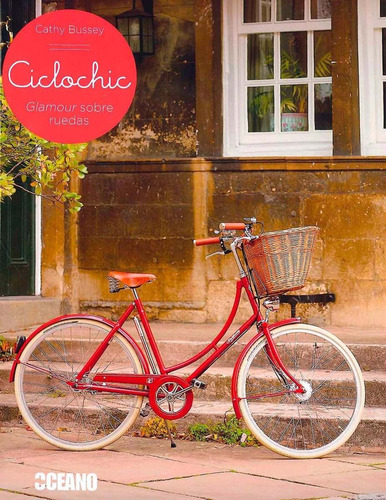 Ciclochic, Glamour Sobre Ruedas - Cathy Bussey