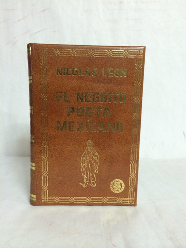 El Negrito Poeta Mexicano Nicolás León Rr1