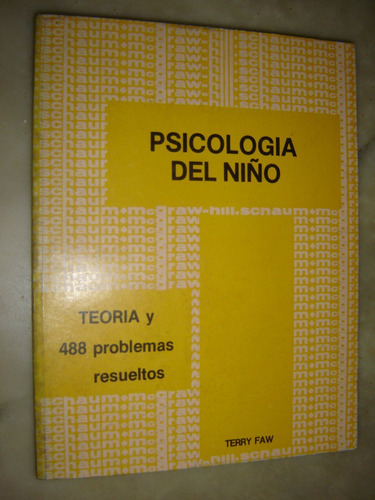 Serie Schaum,psicologia Del Niño, Por Terry Faw 1981