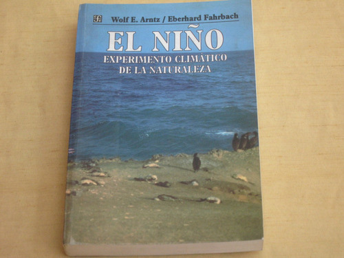 Wolf E. Arntz/ Eberhard Fahrbach, El Niño Experimento