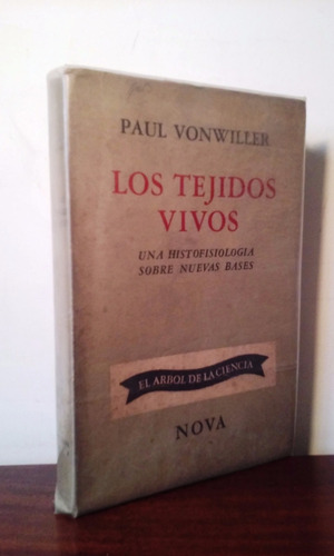 Los Tejidos Vivos Histofisiología Paul Vonwiller