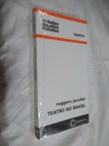 Livro - Ruggero Jacobbi - Teatro No Brasil Debates