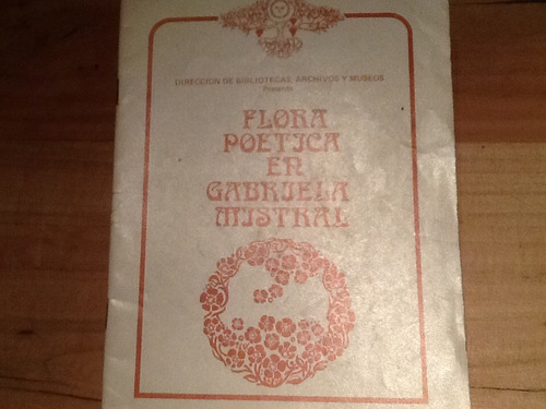 Flora Poética En Gabriela Mistral - 1982