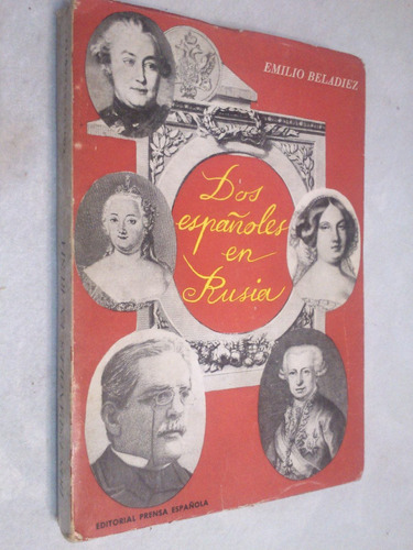 Dos Españoles En Rusia. Emilio Beladiez