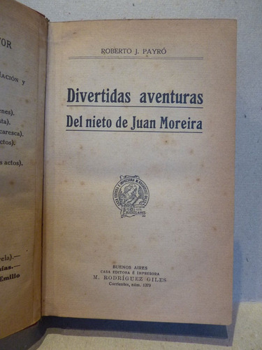 Payró, R. J. Divertidas Aventuras Del Nieto De Juan Moreira.