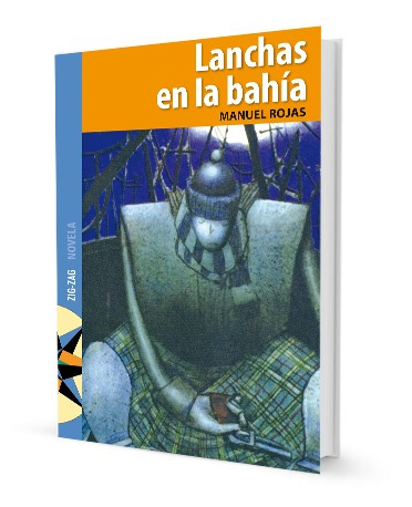 Lanchas En La Bahia - Manuel Rojas     Edit.zig Zag