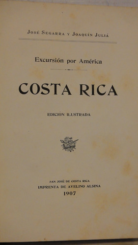 Excursión Por América Costa Rica José Segarra Joaquín Juliá 