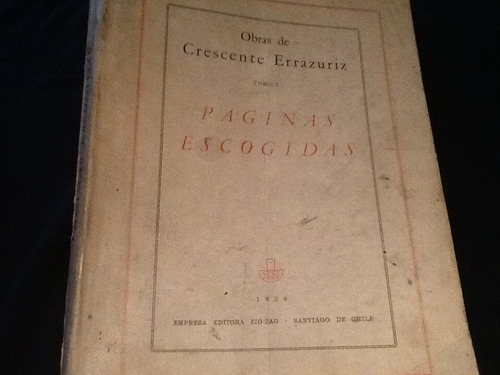 Obras De Crescente Errázuriz - Tres Tomos - 1936