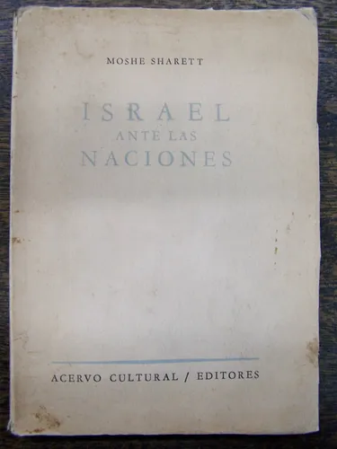 comprar Israel Ante Las Naciones * Moshe Sharett *