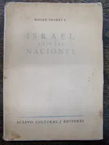 Comprar Israel Ante Las Naciones * Moshe Sharett *