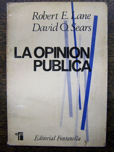 La Opinion Publica * Roberto Lane David Sears * Comunicacion