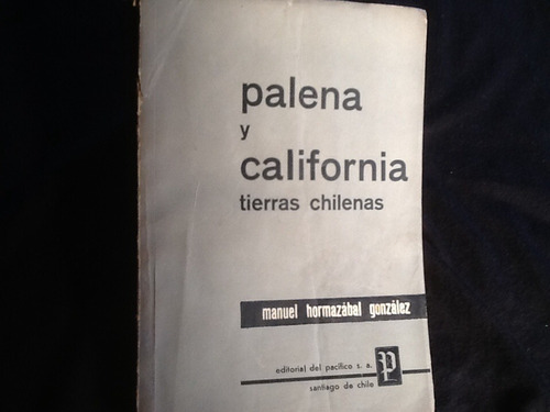 Palena Y California Tierras Chilenas - Manuel Hormazábal -