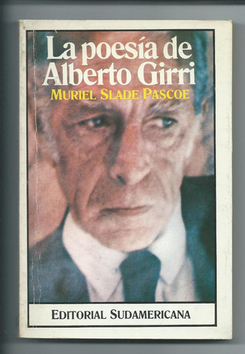 La Poesía De Alberto Girri  Muriel Slade Pascoe