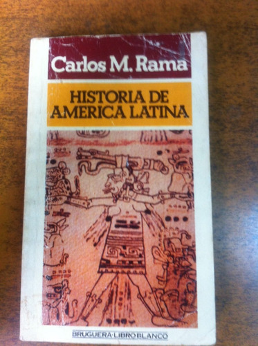 Historia De America Latina / Carlos M Rama