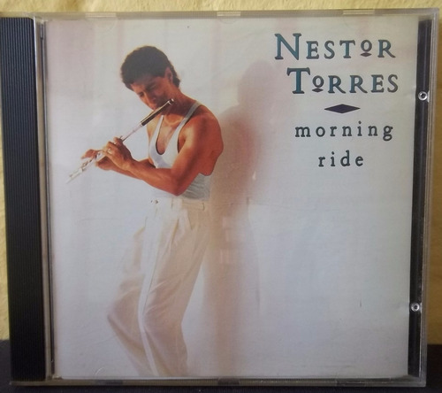 Nestor Torres / Morning Ride / Cd Excelente Estado