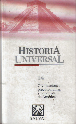 Histor T 14 / Civiliza. Precolombinas Y Conquista De América