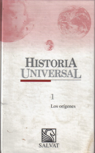 Historia Universal Tomo 1 / Los Orígenes / Salvat