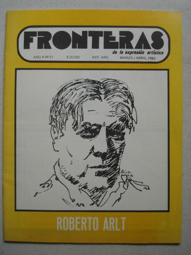 Fronteras De La Expresion Artistica N° 27 1983  Roberto Arlt