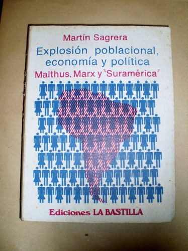 Martin Sagrera Malthus Marx Y Suramerica