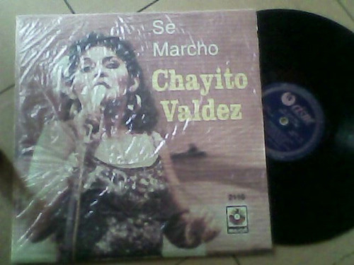 Disco Lp De Vinil Ocetato 33 Rpm Chayito Valdez, Se Marcho