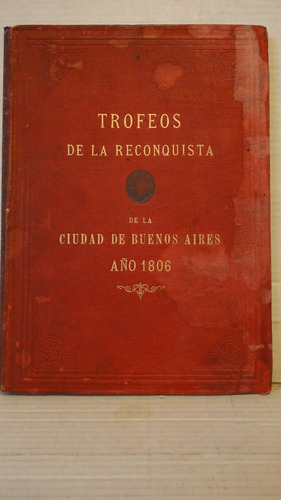 Trofeos De La Reconquista De Ciudad Bs As 1882 Firmado