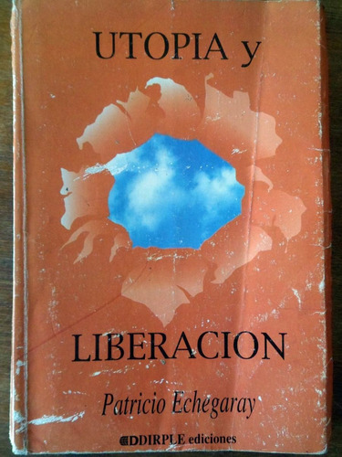 Utopia Y Liberacion Partido Comunista Argentina Echegaray