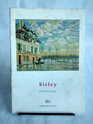 Petit Encyclopeide De L Art 122 Sisley Peintures En Frances