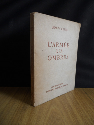 Joseph Kessel - L'armée Des Ombres - Libro En Francés