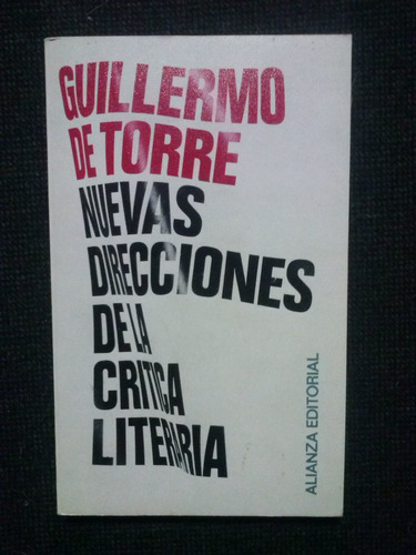 Nuevas Direcciones De La Critica Literaria G De Torre