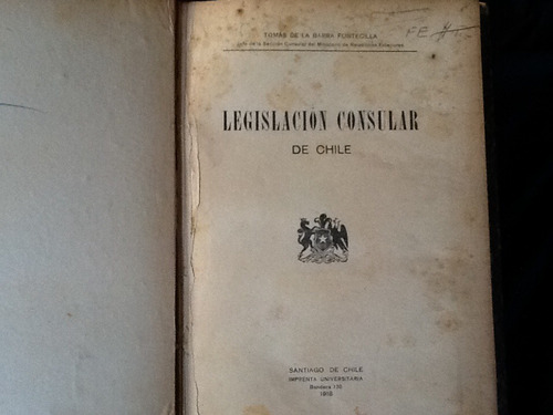 Legislación Consular De Chile - Tomás De La Barra Muy Escaso