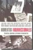Momentos Insurreccionales. Revueltas, Algaradas Y Procesos R