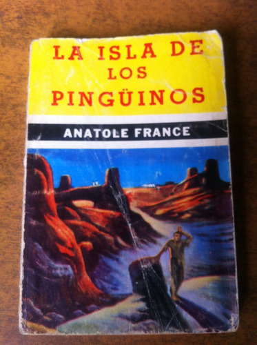 La Isla De Los Pinguinos / Anatole France