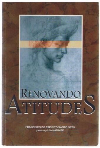 Renovando Atitudes - Francisco Do Espírito Santo Neto