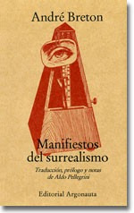 Manifiestos Del Surrealismo - Andre Breton - Argonauta