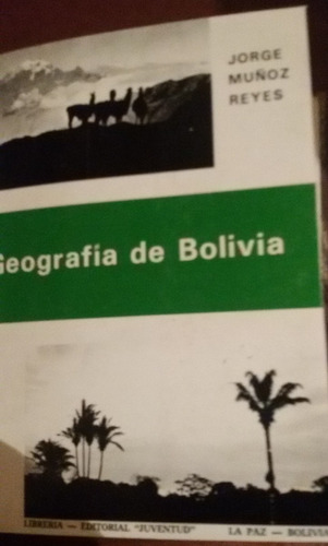 Geografía De Bolivia Jorge Muñoz Reyes