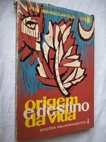 * Livro - Origem E Destino Da Vida - Literatura Estrangeira