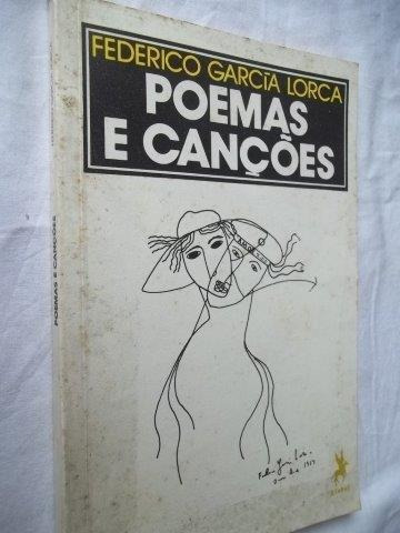 Livro - Federico Garcia Lorca - Poemas E Canções