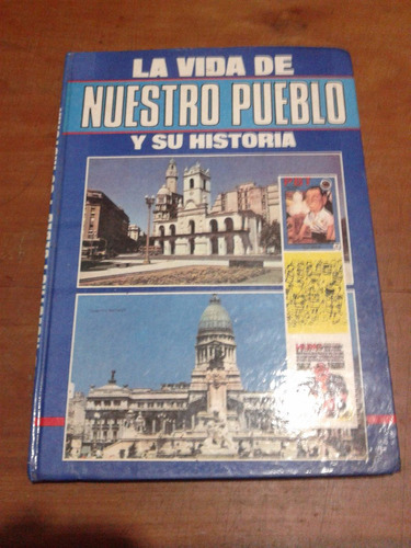 Lodelele La Vida De Nuestro Pueblo Y Su Historia