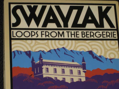 Swayzak / Loops From The Bergerie C D 10 Tracks Como Nuevo