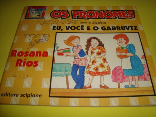 Livro Os Pronomes Eu, Voce E O Gabruvtz  Rosana Rios Usado