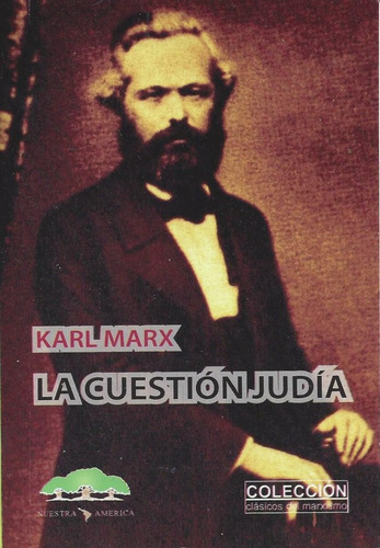 La Cuestión Judía Karl Marx Nuestra América Editorial A4