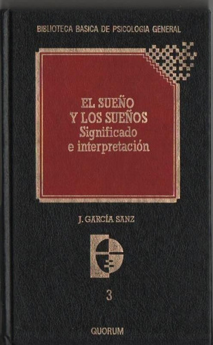 El Sueño Y Los Sueños  (1aed Nuevo!!) J. Garcia Sanz