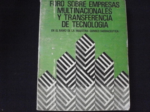 Foro Sobre Empresas Multinacionales Y Transferencia De Tec