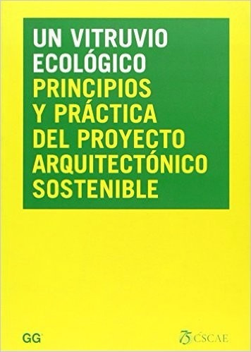 El Vitruvio Ecológico / Carlos Hernández / Gustavo Gili