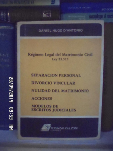 Derecho. Régimen Legal Matrimonio Civil. Daniel H. D'antonio