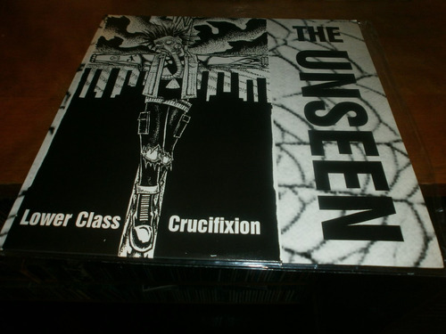 The Unseen Lower Class Crucifixion Lp