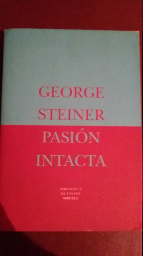 Pasión Intacta George Steiner
