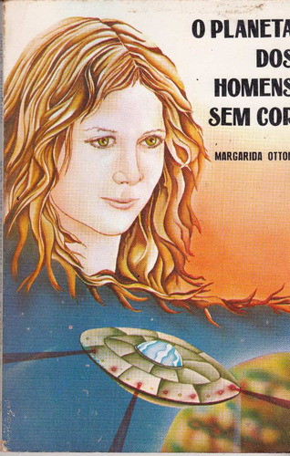 Planeta Dos Homens Sem Cor- Margarida Ottoni/ Livro Seminovo